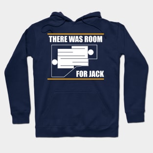 There was room for jack! Titanic Hoodie